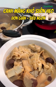 Canh măng khô sườn heo ngon chuẩn vị
